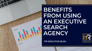 Benefit From Using An Executive Search Agency