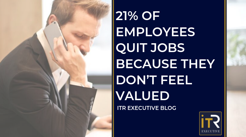 21% OF EMPLOYEES QUIT JOBS BECAUSE THEY DON’T FEEL VALUED - Blog