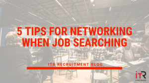 5 tips for building relationships and networking when job searching