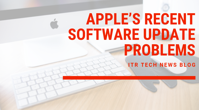 Apple’s iOS 13 recent software update problems - ITR Partners