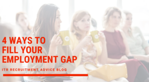 4 ways to fill your employment gap