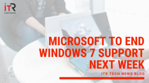 Microsoft to end Windows 7 support next week