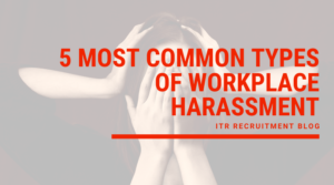 5 most common types of workplace harassment