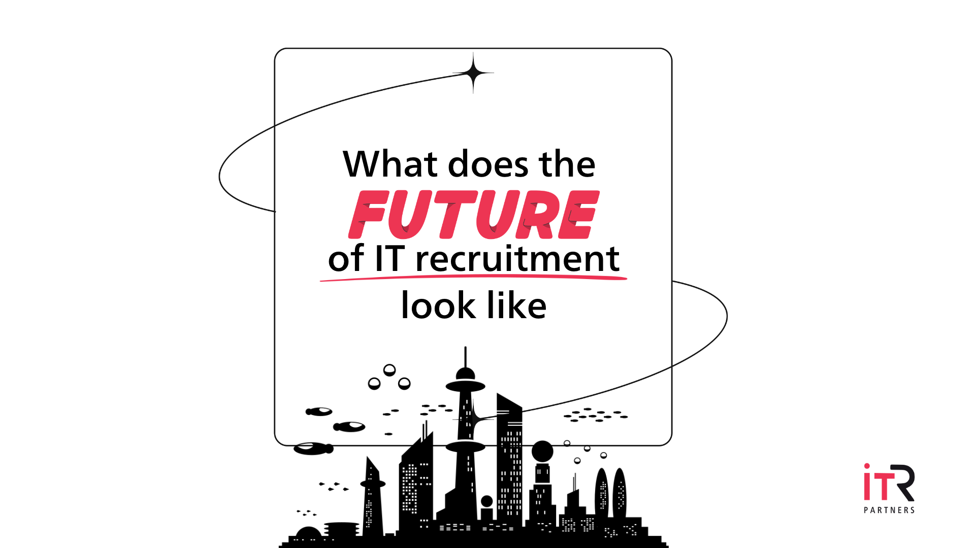 Future of IT recruitment
