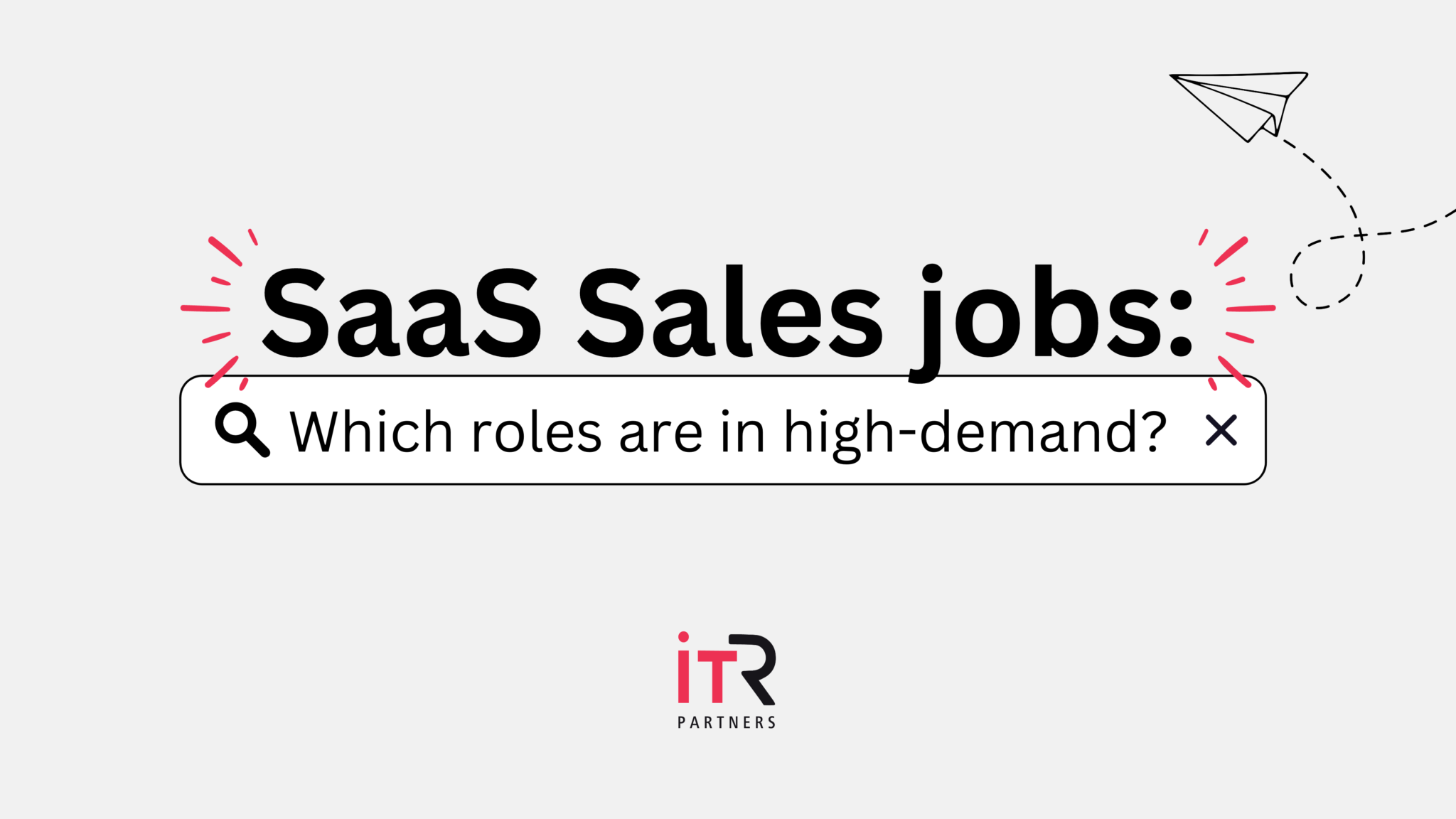 saas-sales-jobs-which-roles-are-in-high-demand-itr-partners